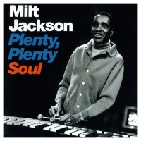 Purchase Milt Jackson - Plenty, Plenty Soul (Reissued 1989)