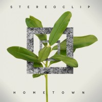 Purchase Stereoclip - Hometown