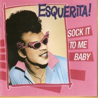 Purchase Esquerita! - Sock It To Me Baby