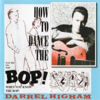 Purchase Darrel Higham - How To Dance The Bop