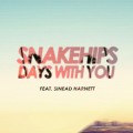 Buy Snakehips - Days With You (Feat. Sinead Harnett) (CDS) Mp3 Download