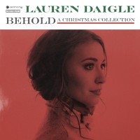 Purchase Lauren Daigle - Behold - A Christmas Collection