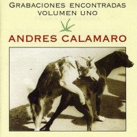 Purchase Andrés Calamaro - Grabaciones Encontradas Vol. 1