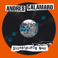 Purchase Andrés Calamaro - Salmonalipsis Now CD2