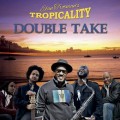 Buy Elan Trotman's Tropicality - Double Take Mp3 Download