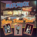 Buy Matchbox - Going Down Town (Vinyl) Mp3 Download