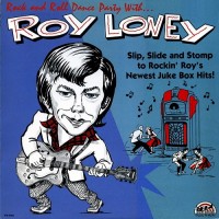 Purchase Roy Loney - Rock & Roll Dance Party With... (Vinyl)