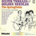 Buy The Springfields - Silver Threads And Golden Needles (Vinyl) Mp3 Download