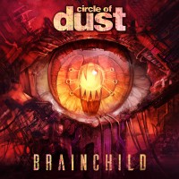 Purchase Circle Of Dust - Brainchild (Remastered) CD1