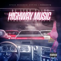 Purchase DJ Luke Nasty - Highway Music: Stuck In Traffic