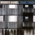 Buy Broder Daniel - Cruel Town Mp3 Download