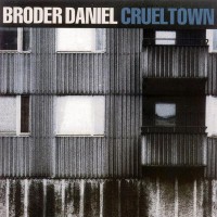 Purchase Broder Daniel - Cruel Town