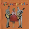 Buy The Springfields - Over The Hills And Far Away CD1 Mp3 Download