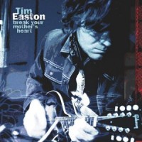 Purchase Tim Easton - Break Your Mother's Heart