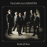 Purchase The Earls Of Leicester - Rattle & Roar