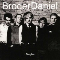Purchase Broder Daniel - Singles (Reissued 2009)