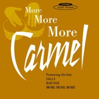 Purchase Carmel - More, More, More