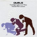 Buy Duels - The Bright Lights & What I Should Have Learned Mp3 Download