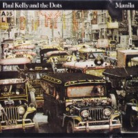 Purchase Paul Kelly And The Dots - Manila (Vinyl)