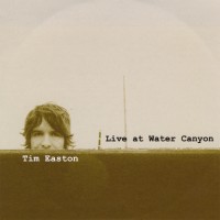 Purchase Tim Easton - Live At Water Canyon