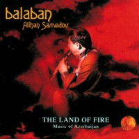 Purchase Alihan SamedoV - Balaban: The Land Of Fire