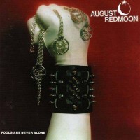 Purchase August Redmoon - Fools Are Never Alone