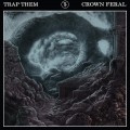 Buy Trap Them - Crown Feral Mp3 Download