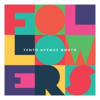 Purchase Tenth Avenue North - Followers