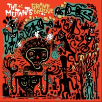 Purchase Mutants - Grave Groove