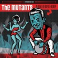 Buy Mutants - Mutacalypso Now!! Mp3 Download