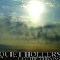 Purchase Quiet Hollers - I Am The Morning