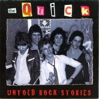 Purchase The Quick - Untold Rock Stories