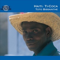 Purchase Ti-Coca & Toto Bissainthe - Haiti: Ti-Coca And Toto Bissainthe