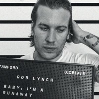 Purchase Rob Lynch - Baby, I'm A Runaway