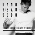 Buy Danny Saucedo - Hör Vad Du Säger Men Har Glömt Vad Du Sa Mp3 Download