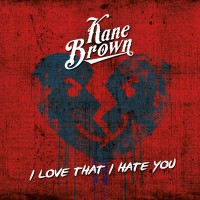 Purchase Kane Brown - I Love That I Hate You (CDS)