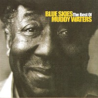 Purchase Muddy Waters - Blue Skies - The Best Of