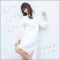 Buy Saori Hayami - Live Love Laugh Mp3 Download