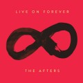 Buy The Afters - Live On Forever Mp3 Download