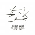 Buy The Cactus Channel - Kill The Doubt / Sleeping Alone (CDS) Mp3 Download