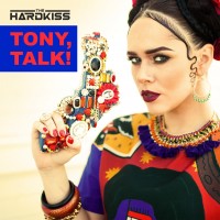 Purchase The Hardkiss - Tony, Talk! (CDS)
