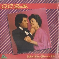 Purchase O.C. Smith - Whatcha Gonna Do