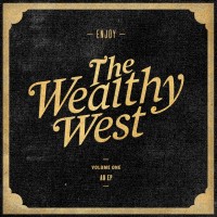 Purchase The Wealthy West - The Wealthy West