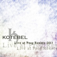 Purchase Kotebel - Live At Prog-Resiste 2013 CD1