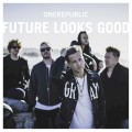 Buy OneRepublic - Future Looks Good (CDS) Mp3 Download