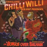 Purchase Chilli Willi And The Red Hot Peppers - Bongos Over Balham (Reissued 2006)