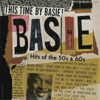 Purchase Count Basie - This Time By Basie: Hits Of The 50's & 60's! (Reissued 2012)