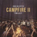 Buy Rend Collective Experiment - Campfire Ii - Simplicity Mp3 Download