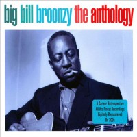 Purchase Big Bill Broonzy - The Anthology CD1