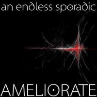 Purchase An Endless Sporadic - Ameliorate (EP)